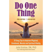 Do One Thing Feel Better\Live Better: 31 Easy Tips to Improve Physical, Emotional, Mental and Spiritual Vitality