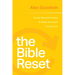 The Bible Reset: Simple Breakthroughs to Make Scripture Come Alive