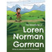 The Adventures of Loren Norman Gorman