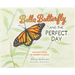 Bella Butterfly and the Perfect Day