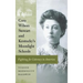 Cora Wilson Stewart and Kentucky's Moonlight Schools: Fighting for Literacy in America