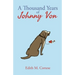A Thousand Years of Johnny Von