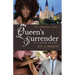 Queen's Surrender (To A Higher Calling)
