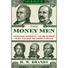 Money Men: Capitalism, Democracy, and the Hundred Years' War Over the American Dollar