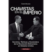Chavistas en el Imperio: Secretos, Tácticas y Escándalos de la Revolución Bolivariana en Estados Unidos