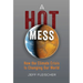 A Hot Mess: How the Climate Crisis Is Changing Our World