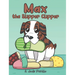 Max the Slipper Clipper