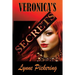 Veronica's Secrets: Love, Lust and Lies