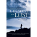 Lessons of the Lost: Finding Hope and Resilience in Work, Life, and the Wilderness
