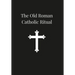 Old Roman Catholic Ritual