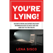 You're Lying: Secrets from an Expert Military Interrogator to Spot the Lies and Get to the Truth