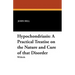 Hypochondriasis: A Practical Treatise on the Nature and Cure of That Disorder