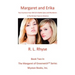 Margaret and Erika