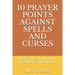 10 Prayer Points Against Spells and Curses: Break the Stronghold of Curses and Spells