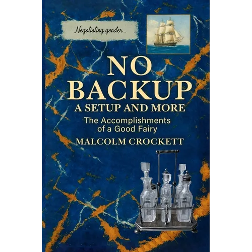 No Backup a Setup and More: The Accomplishments of a Good Fairy
