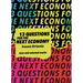 New & Selected: 13 Questions for the Next Economy