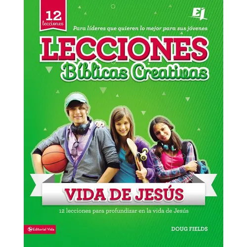 Lecciones B Blicas Creativas: de La Vida de Jes S