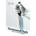 Turnaround Chefs: A Recipe for Change Management