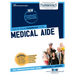 Medical Aide (C-1364): Passbooks Study Guide Volume 1364