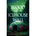 Blood on the Icehouse Wall