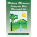 Making Meaning: Seeking the Most Meaningful Life
