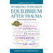 Working Toward Equilibrium After Trauma: Recovery from Sexual Abuse