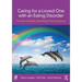 Caring for a Loved One with an Eating Disorder: The New Maudsley Skills-Based Training Manual