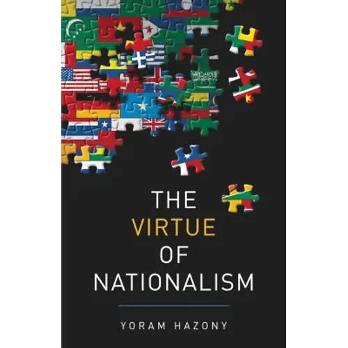 The Virtue of Nationalism