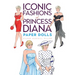 Iconic Fashions of Princess Diana Paper Dolls