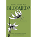 What If We All Bloomed?: Poems of Nature, Love, and Aging