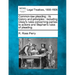 Common-law pleading: its history and principles: including Dicey's rules concerning parties to actions and Stephen's rules of pleading.