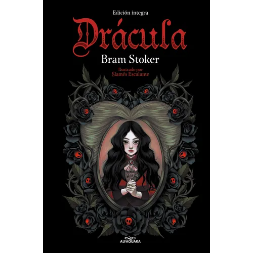 Drácula (Colección Alfaguara Clásicos) / Bram Stoker's Dracula (Alfaguara Classics Collection)