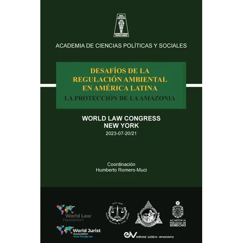 Desafíos de la Regulación Ambiental En América Latina La Protección de la Amazonia