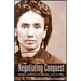 Negotiating Conquest: Gender and Power in California, 1770s to 1880s