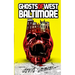 Ghosts of West Baltimore