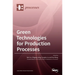 Green Technologies for Production Processes