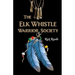The Elk Whistle Warrior Society
