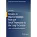 Debates in Macroeconomics from the Great Depression to the Long Recession: Cycles, Crises and Policy Responses