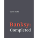 Banksy: Completed