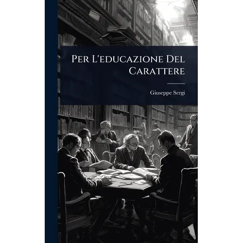 Per L'educazione Del Carattere
