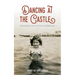 Dancing at the Castle: Growing Up in Old Saybrook