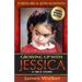 Growing Up with Jessica, Second Edition: Blessed by the Unexpected Parenting of a Special Needs Child.