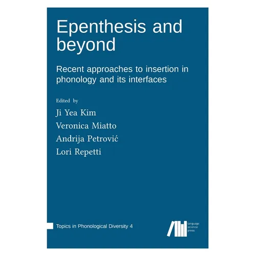 Epenthesis and beyond