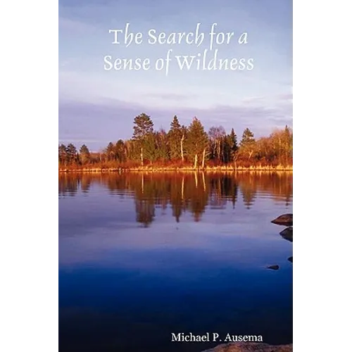 The Search for a Sense of Wildness