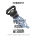 Weight Room Wisdom: Lessons in Leadership from 99 Strength Coaches
