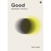 Good: Aesthetic Politics