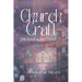 Church Craft: Witchcraft In The Church
