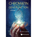 Chromatin and Gene Function: A Primer