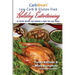 CarbSmart Low-Carb & Gluten-Free Holiday Entertaining: 90 Festive Recipes That Nourish & Party Tips That Dazzle