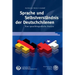 Sprache Und Selbstverstandnis Der Deutschchilenen: Eine Sprachbiografische Analyse